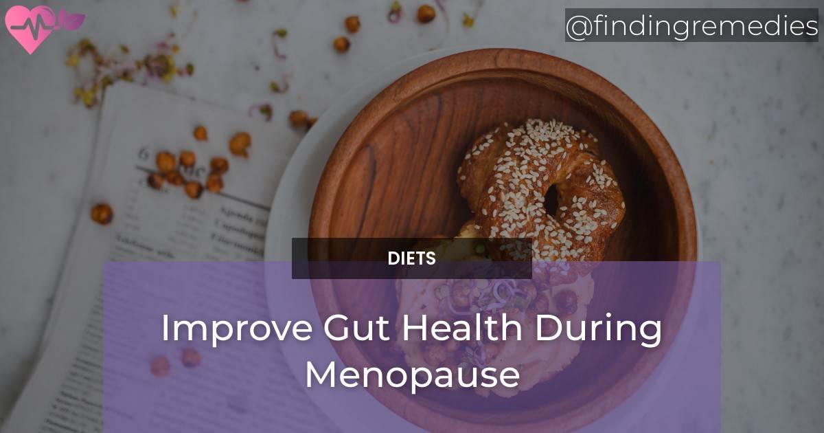 Improve Gut Health During Menopause
