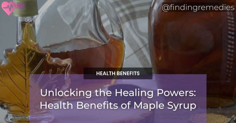 Unlocking The Healing Powers Health Benefits Of Maple Syrup 4723