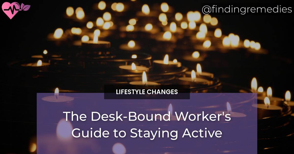 The DeskBound Worker's Guide to Staying Active